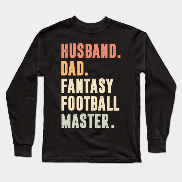 Husband dad fantasy football master- fantasy football Long Sleeve T-Shirt by MerchByThisGuy